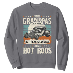 Some Grandpas Play Bingo Real Grandpas Drive Hotrods Sweatshirt 1932 American Classic Hotrod