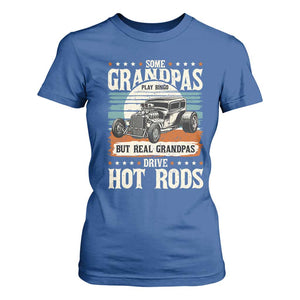 Some Grandpas Play Bingo Real Grandpas Drive Hotrods T Shirt For Women 1932 American Classic Hotrod
