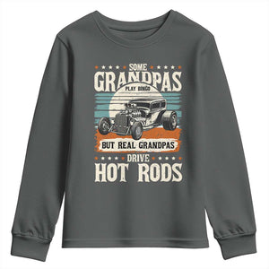 Some Grandpas Play Bingo Real Grandpas Drive Hotrods Youth Sweatshirt 1932 American Classic Hotrod