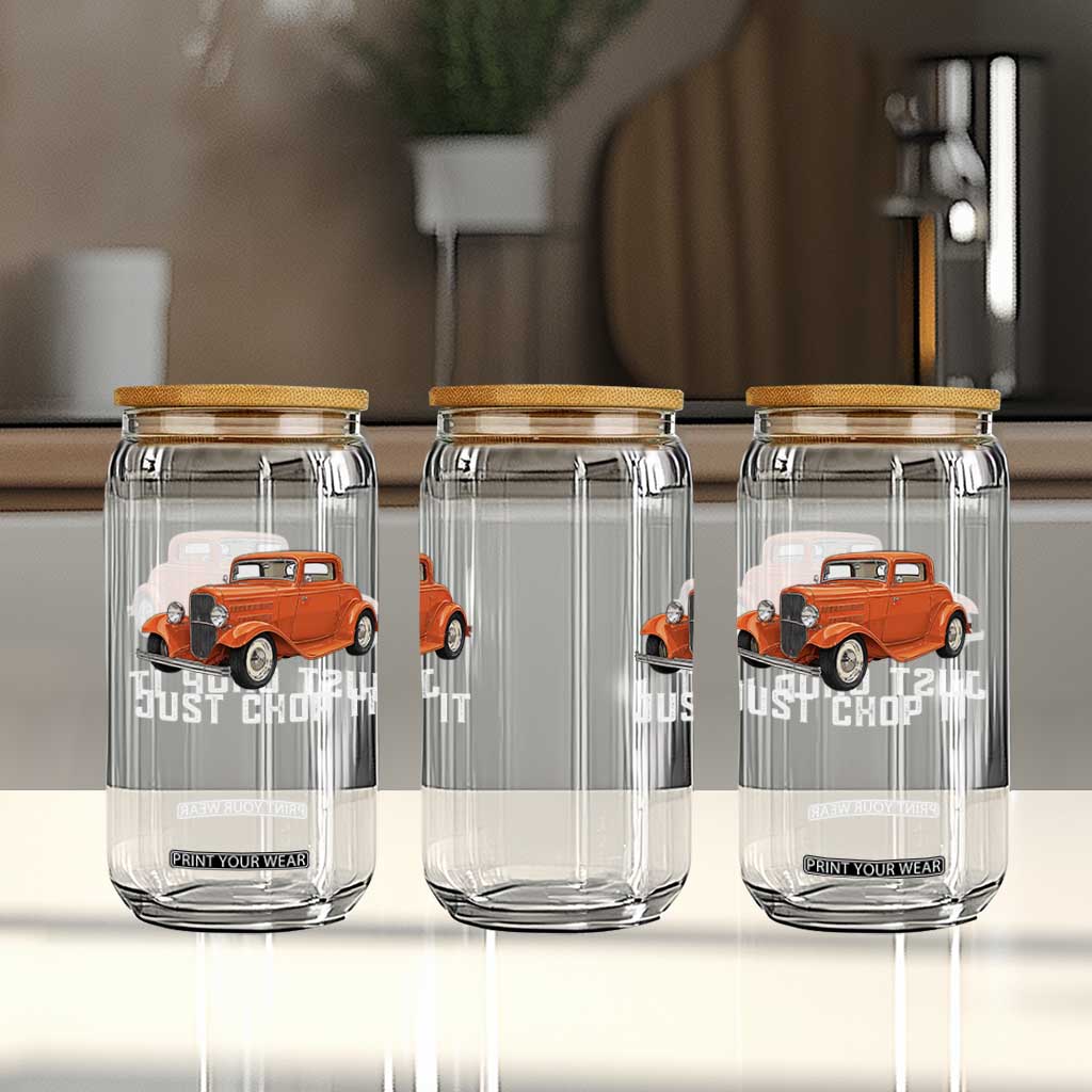 Just Chop It Glass Can 1932 American Classic Hotrod