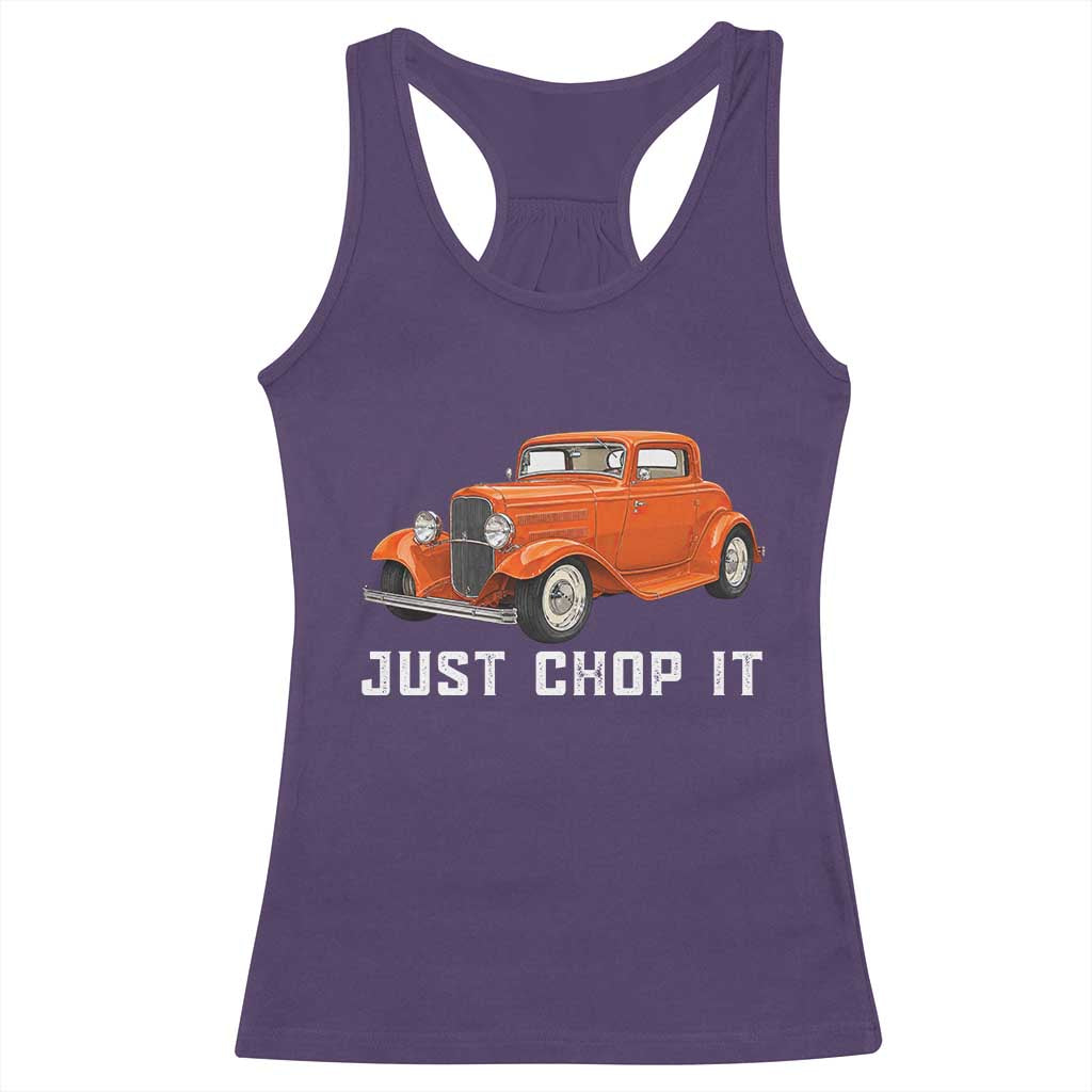 Just Chop It Racerback Tank Top 1932 American Classic Hotrod