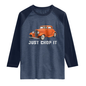 Just Chop It Raglan Shirt 1932 American Classic Hotrod