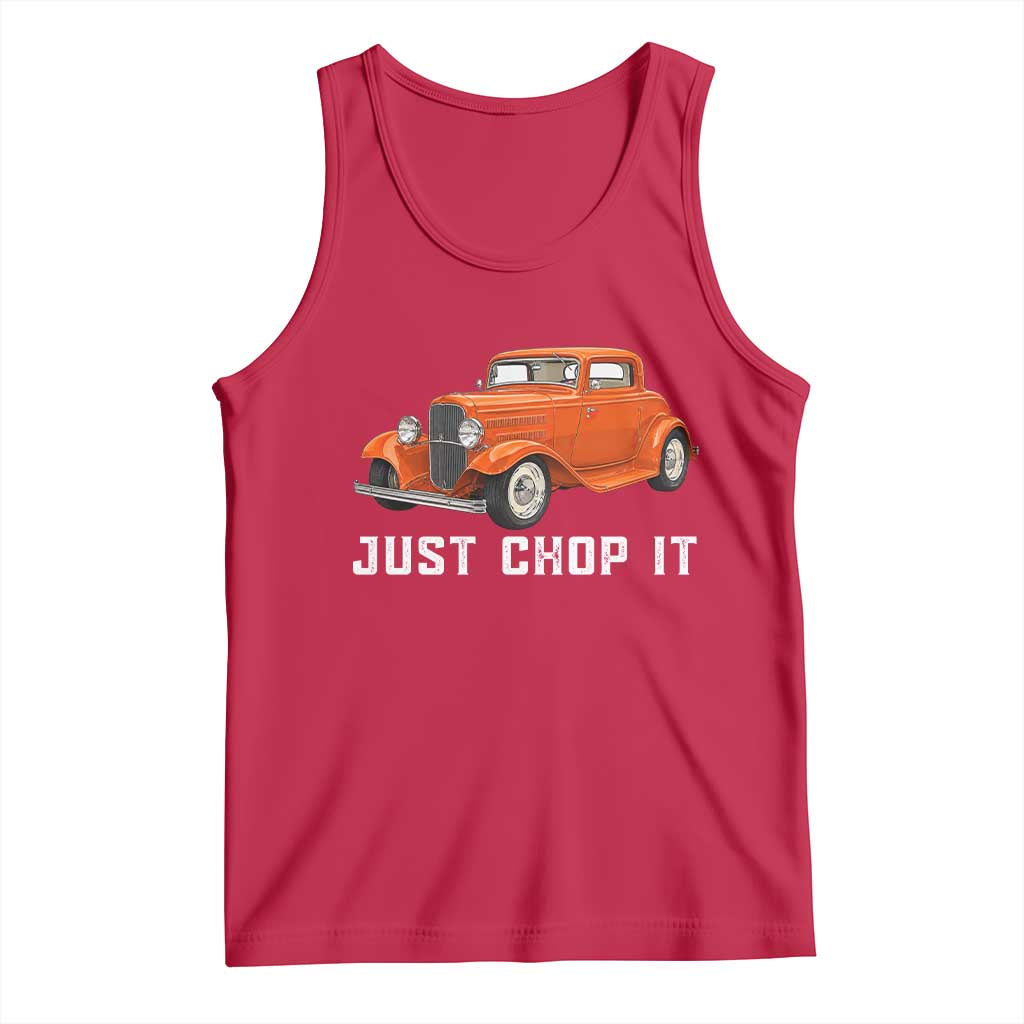 Just Chop It Tank Top 1932 American Classic Hotrod