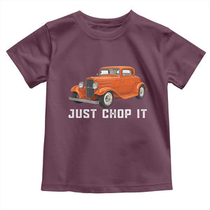 Just Chop It Toddler T Shirt 1932 American Classic Hotrod