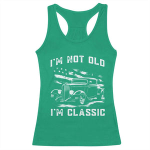 I'm Not Old I'm Classic Racerback Tank Top 1932 American Classic Hotrod