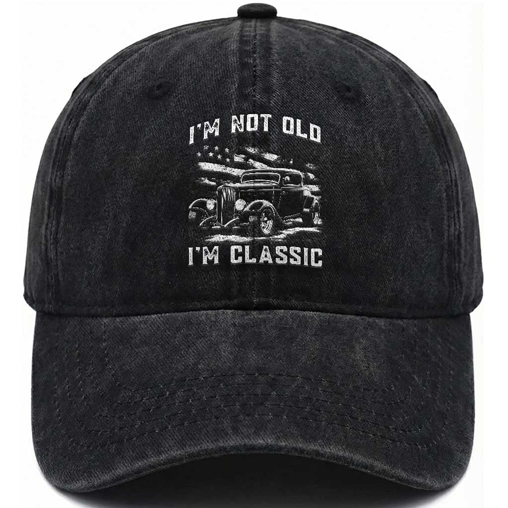 I'm Not Old I'm Classic Washed Cotton Baseball Cap 1932 American Classic Hot Rod TS14 Print Your Wear