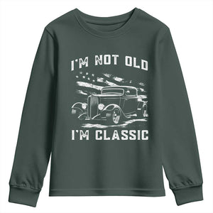 I'm Not Old I'm Classic Youth Sweatshirt 1932 American Classic Hotrod