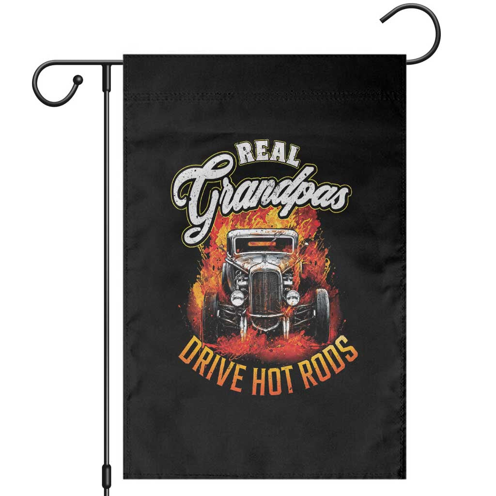Real Grandpas Drive Hotrods Garden Flag Vintage 1932 Hotrod