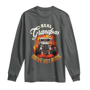 Real Grandpas Drive Hotrods Long Sleeve Shirt Vintage 1932 Hotrod