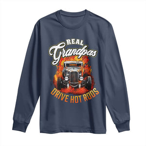 Real Grandpas Drive Hotrods Long Sleeve Shirt Vintage 1932 Hotrod