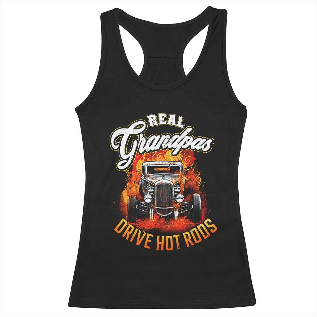 Real Grandpas Drive Hotrods Racerback Tank Top Vintage 1932 Hotrod