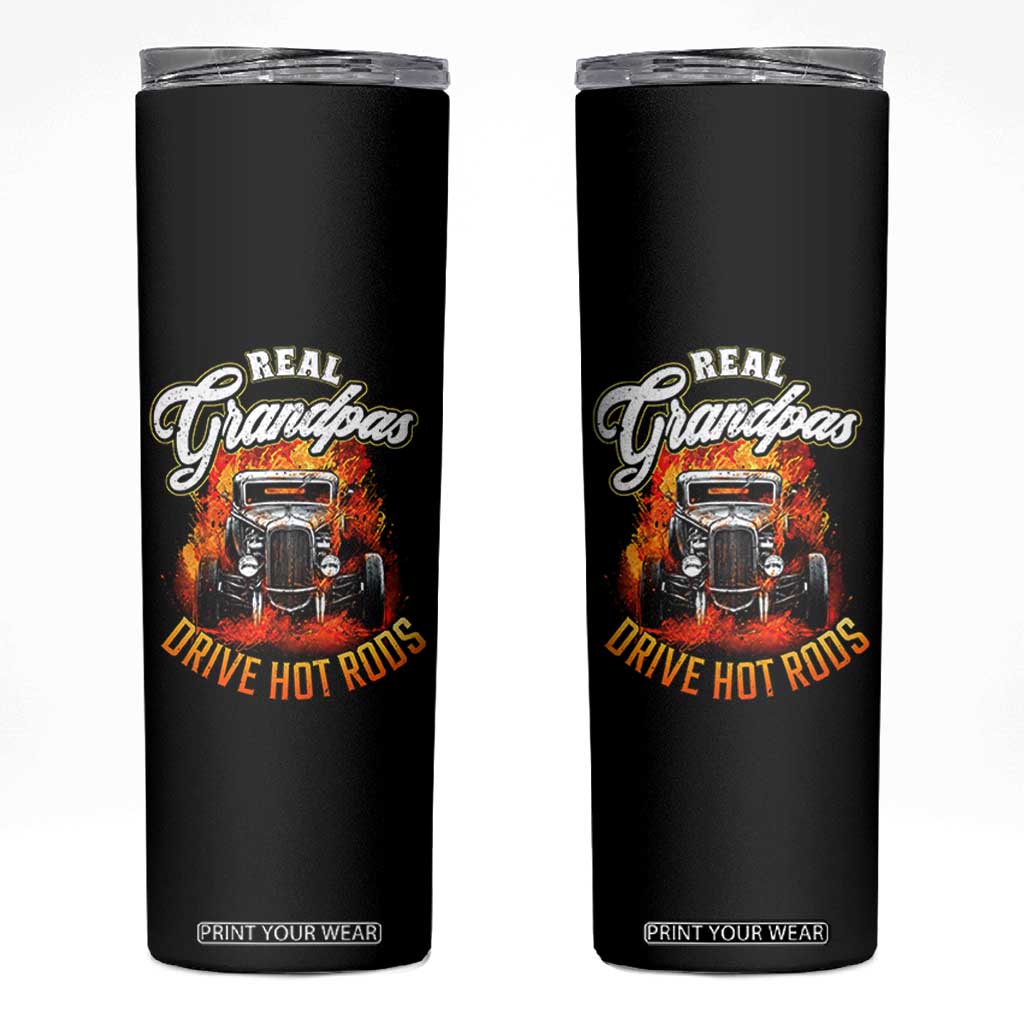 Real Grandpas Drive Hotrods Skinny Tumbler Vintage 1932 Hotrod TS14 Black Print Your Wear