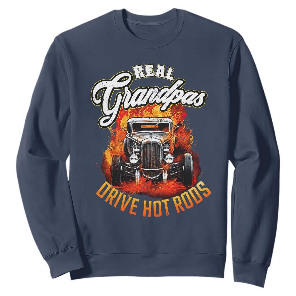 Real Grandpas Drive Hotrods Sweatshirt Vintage 1932 Hotrod