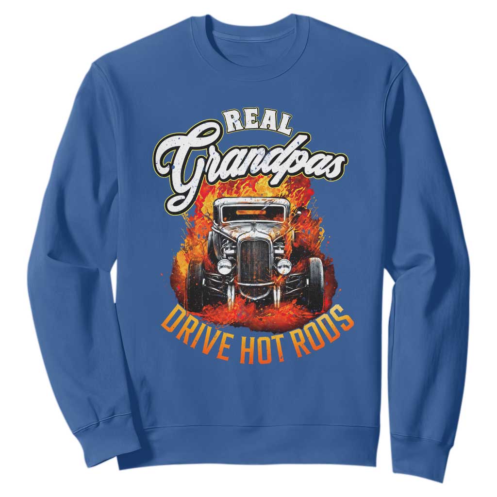 Real Grandpas Drive Hotrods Sweatshirt Vintage 1932 Hotrod