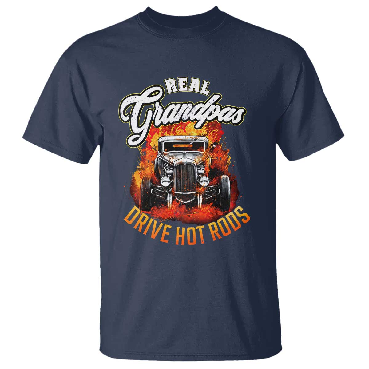 Real Grandpas Drive Hotrods T Shirt Vintage 1932 Hotrod