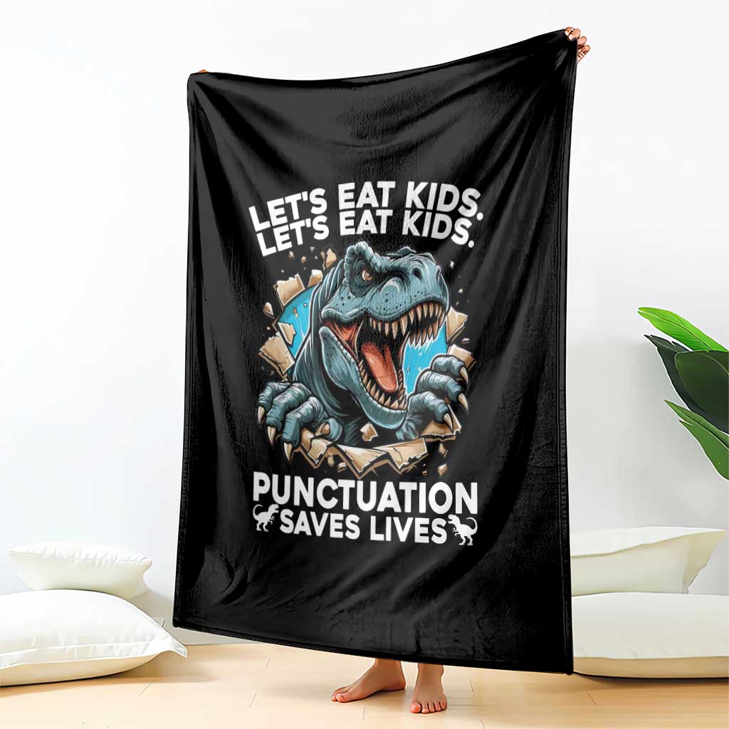 Funny Grammar Dino Throw Blanket Let Us Eat Kids Punctuation Saves Lives TS14 Print Your Wear