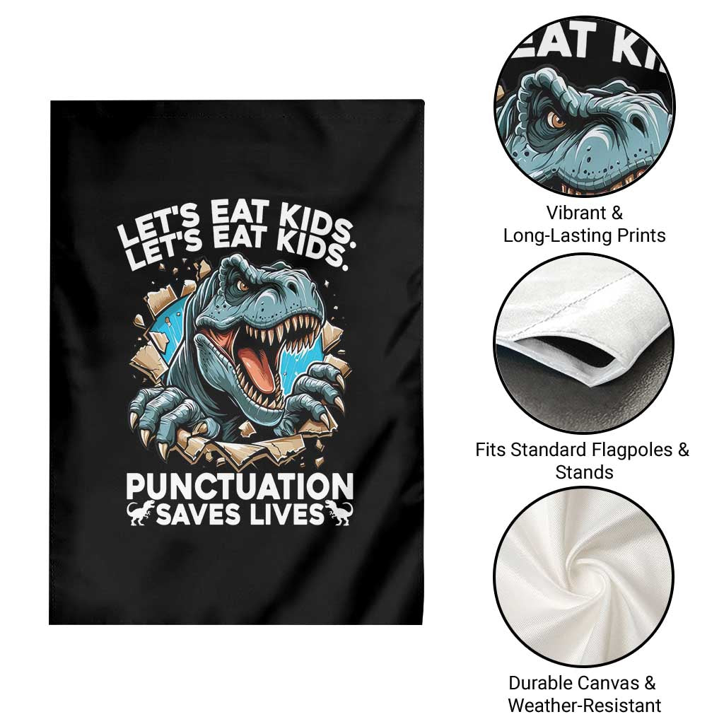 Funny Grammar Dino Garden Flag Let Us Eat Kids Punctuation Saves Lives TS14 Print Your Wear