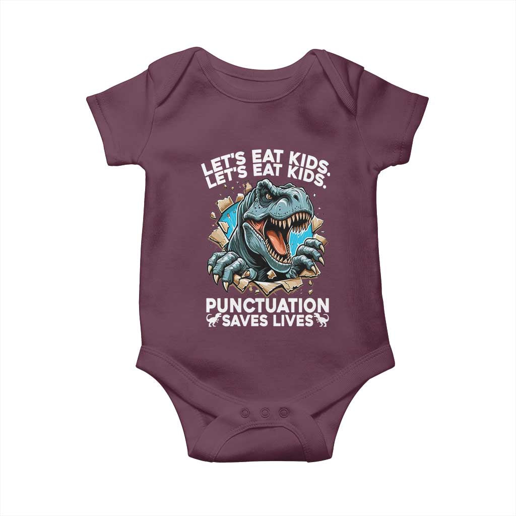 Funny Grammar Dino Baby Onesie Let Us Eat Kids Punctuation Saves Lives TS14 Maroon Print Your Wear