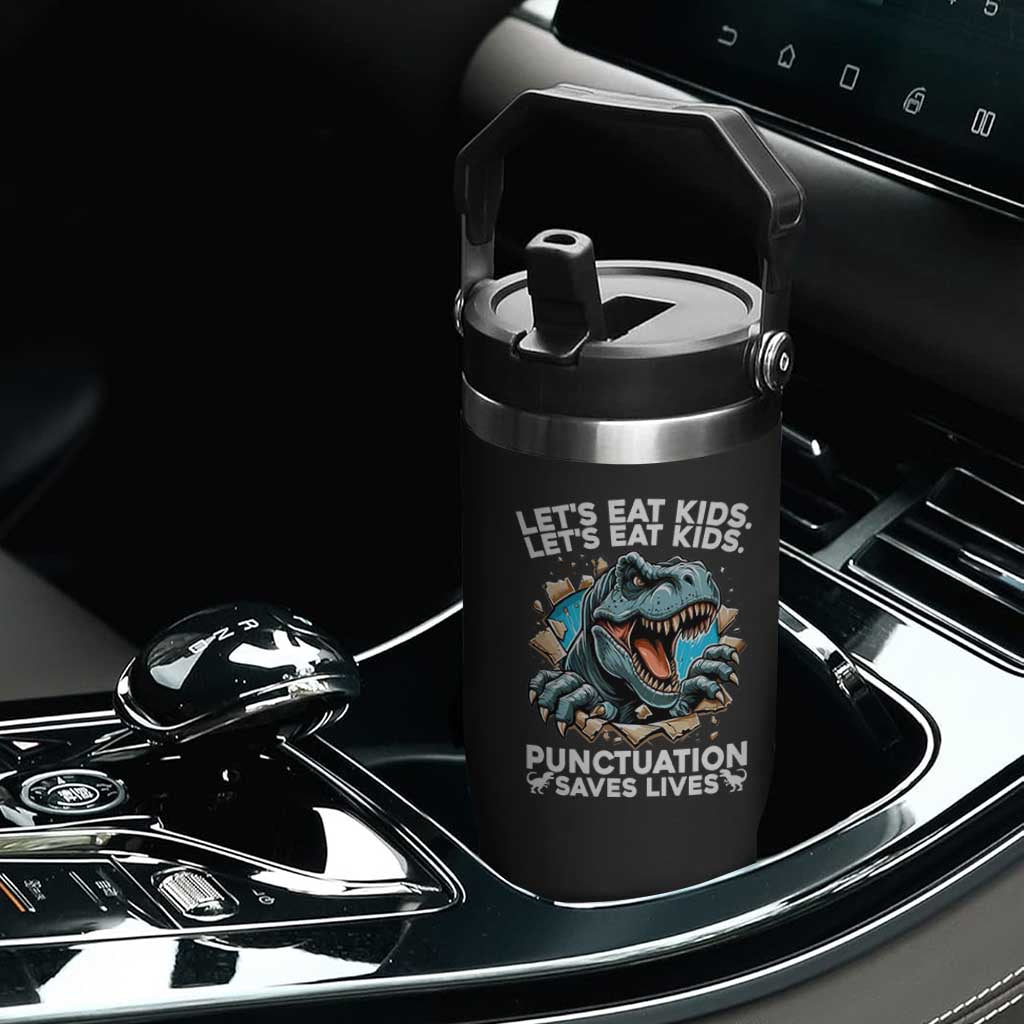 Funny Grammar Dino Flip Straw Tumbler Let Us Eat Kids Punctuation Saves Lives TS14 Print Your Wear