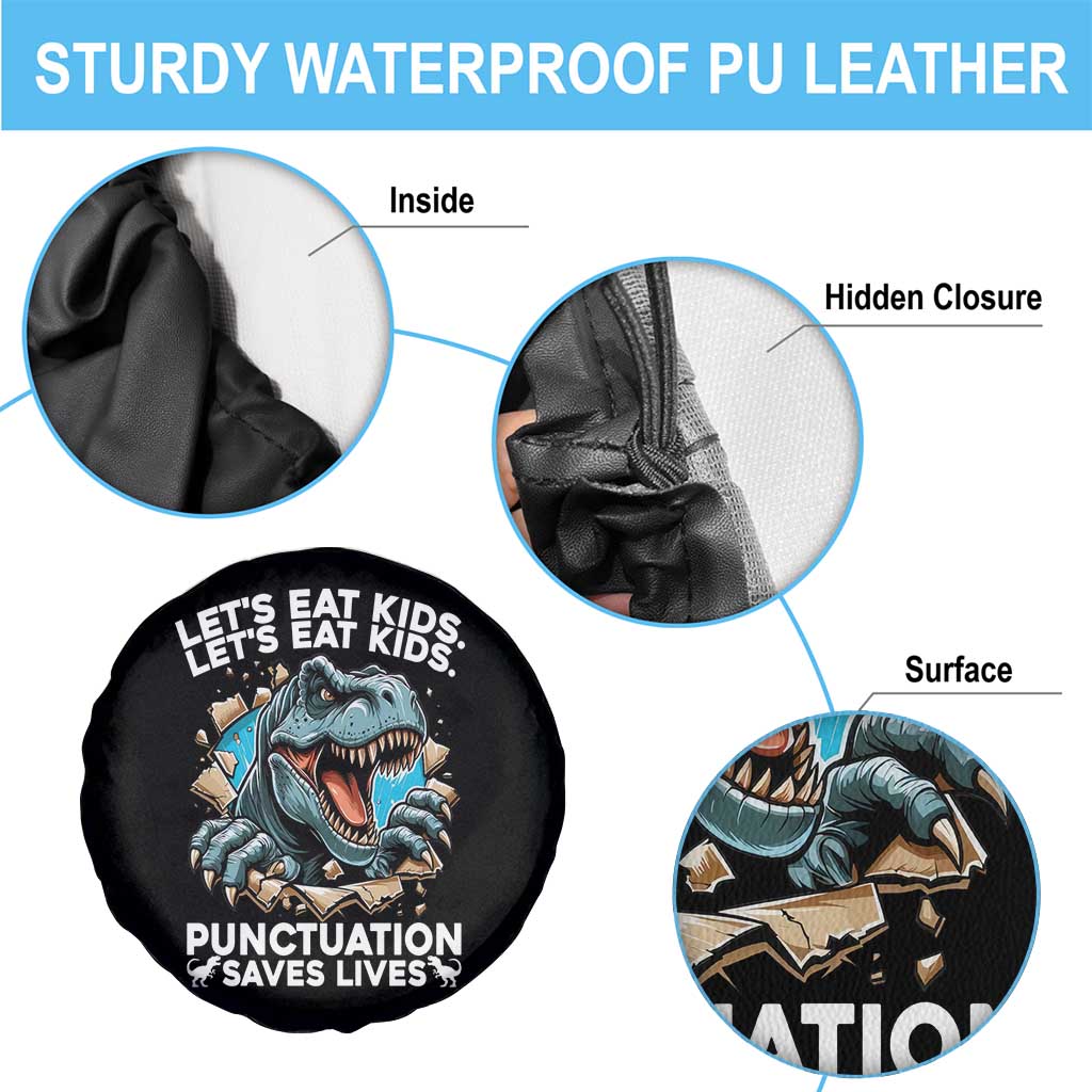 Funny Grammar Dino Spare Tire Cover Let Us Eat Kids Punctuation Saves Lives TS14 Print Your Wear