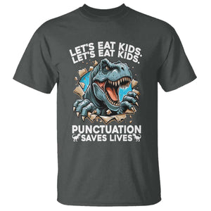 Funny Grammar Dino T Shirt Let Us Eat Kids Punctuation Saves Lives TS14 Dark Heather Print Your Wear