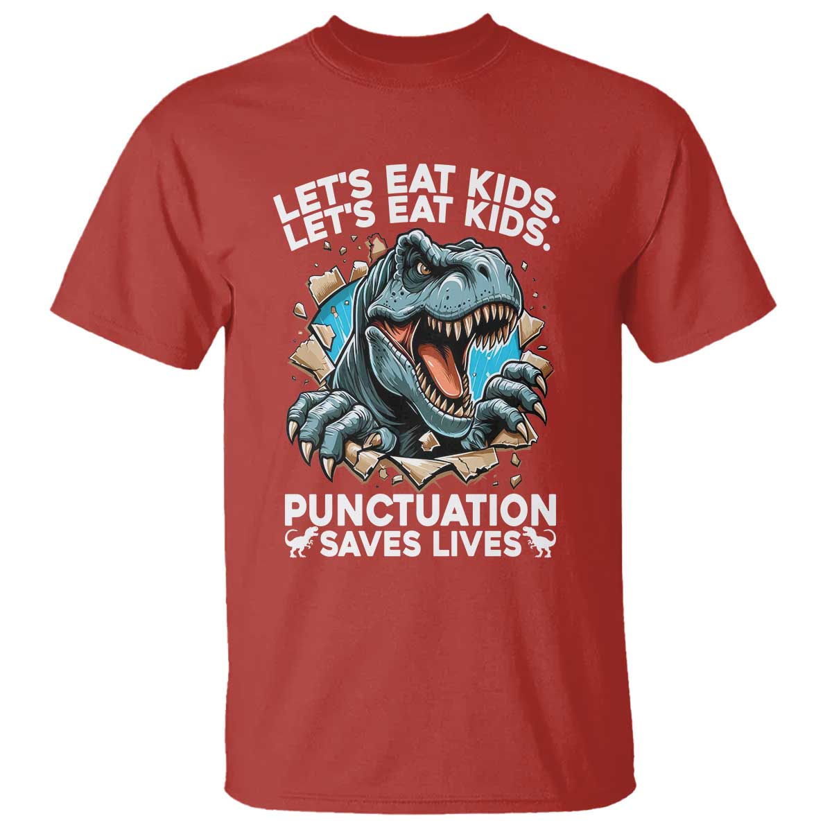 Funny Grammar Dino T Shirt Let Us Eat Kids Punctuation Saves Lives TS14 Red Print Your Wear