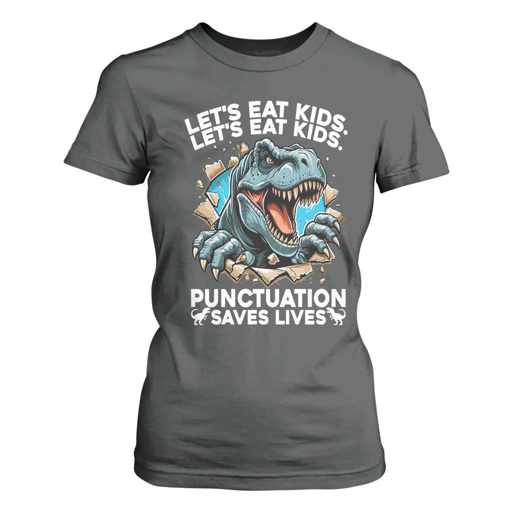 Funny Grammar Dino T Shirt For Women Let Us Eat Kids Punctuation Saves Lives TS14 Dark Heather Print Your Wear
