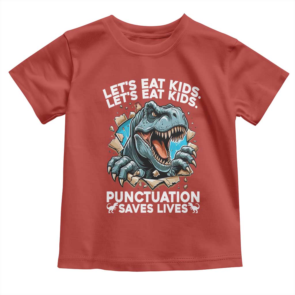 Funny Grammar Dino Toddler T Shirt Let Us Eat Kids Punctuation Saves Lives TS14 Red Print Your Wear