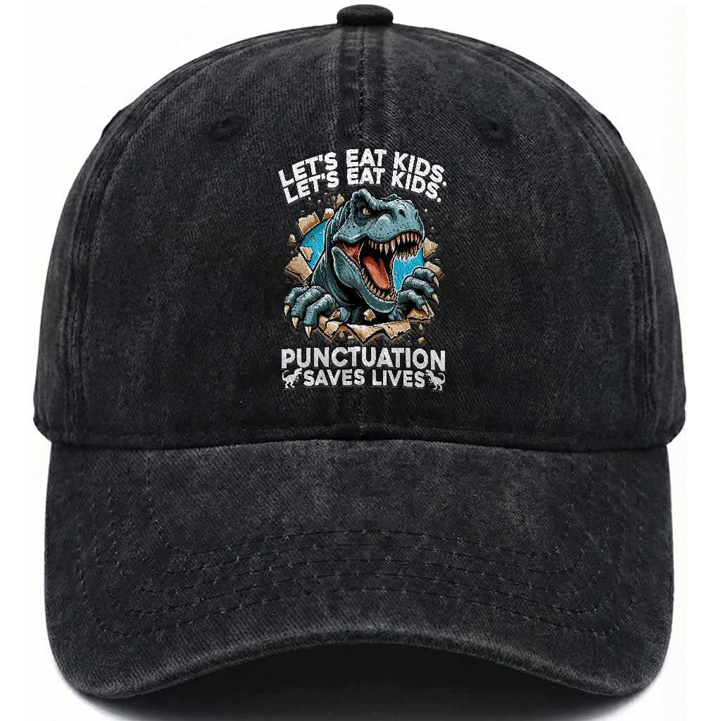 Funny Grammar Dino Washed Cotton Baseball Cap Let Us Eat Kids Punctuation Saves Lives TS14 Washed Cap Universal Fit Black Print Your Wear