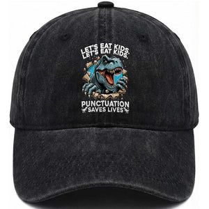 Funny Grammar Dino Washed Cotton Baseball Cap Let Us Eat Kids Punctuation Saves Lives TS14 Washed Cap Universal Fit Black Print Your Wear