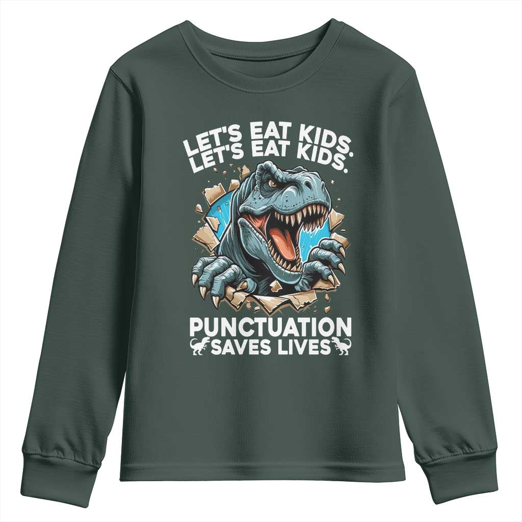 Funny Grammar Dino Youth Sweatshirt Let Us Eat Kids Punctuation Saves Lives TS14 Dark Forest Green Print Your Wear