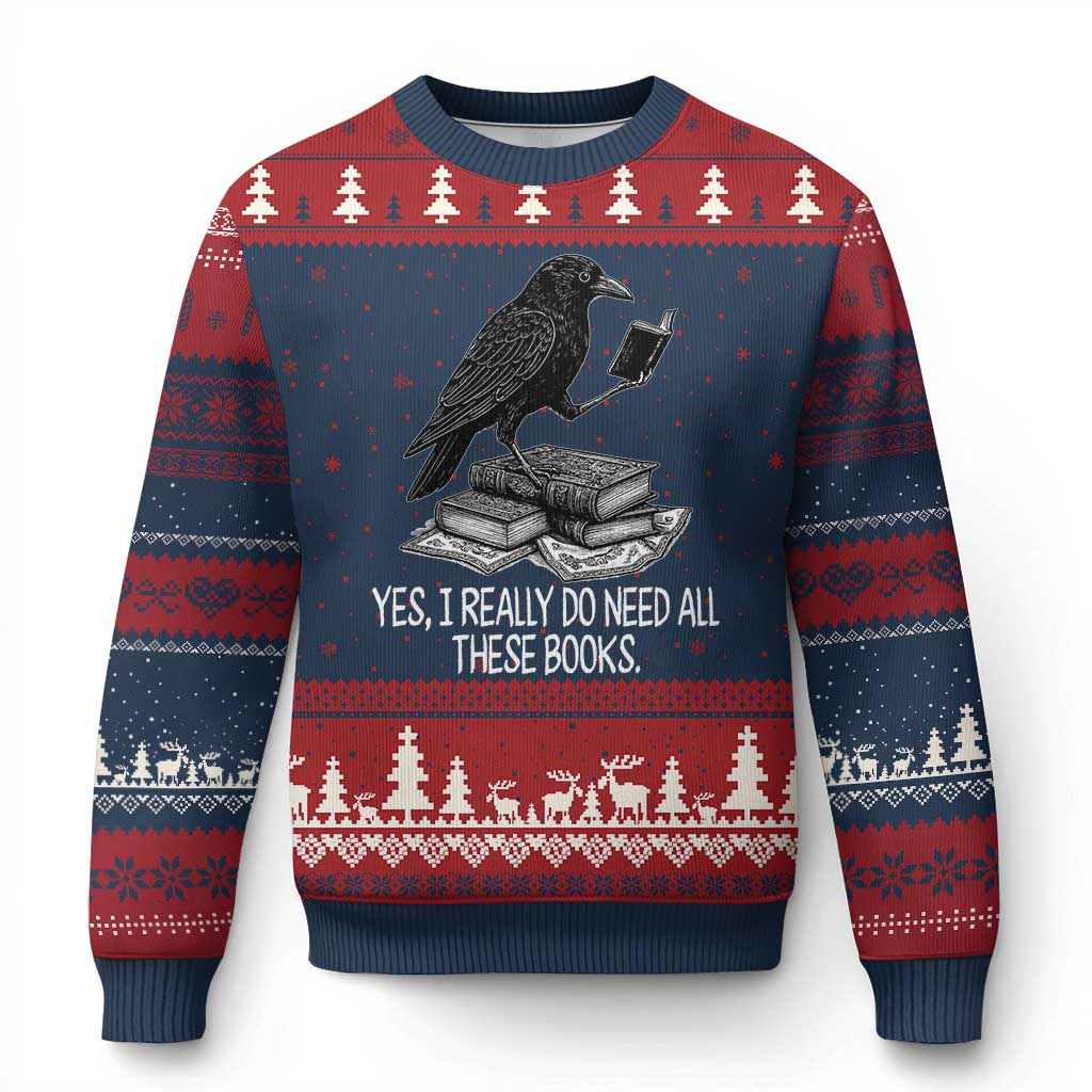 Yes I Realy Do Need All These Books Ugly Christmas Sweater Raven Book Lover TS14 Navy Red Print Your Wear