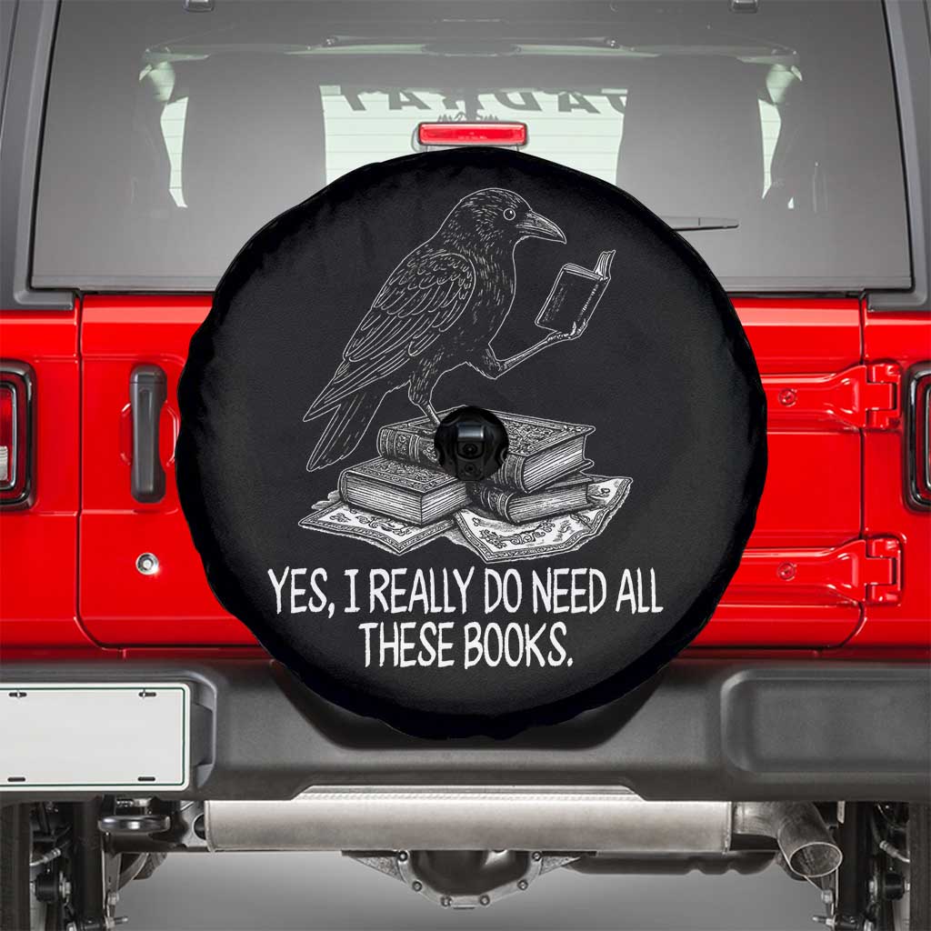 Yes I Realy Do Need All These Books Spare Tire Cover Raven Book Lover TS14 Black Print Your Wear