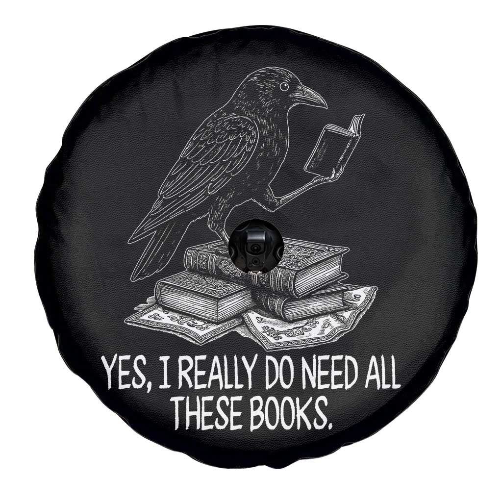 Yes I Realy Do Need All These Books Spare Tire Cover Raven Book Lover TS14 Print Your Wear