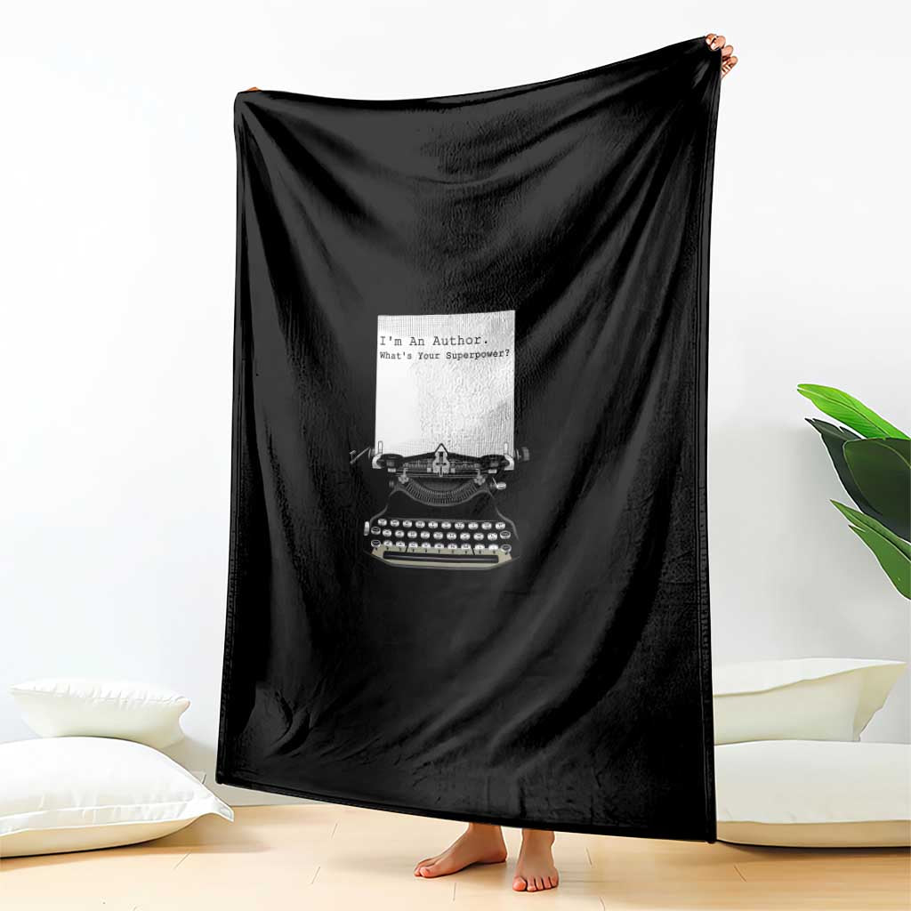 Funny Typewriter Throw Blanket I Am An Author What Is Your Superpower TS14 Print Your Wear