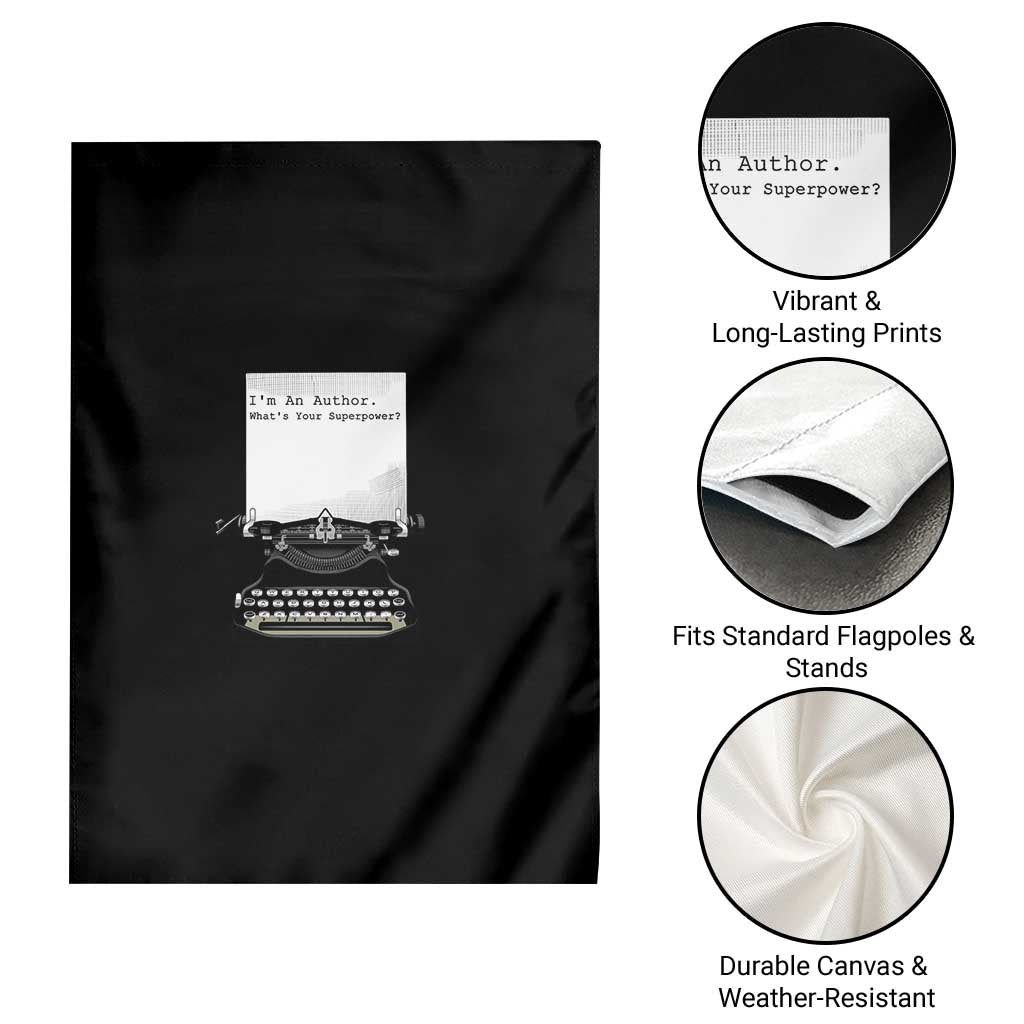 Funny Typewriter Garden Flag I Am An Author What Is Your Superpower TS14 Print Your Wear