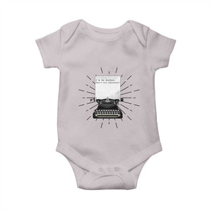 Funny Typewriter Baby Onesie I Am An Author What Is Your Superpower TS14 Ice Gray Print Your Wear