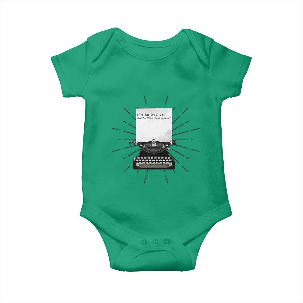 Funny Typewriter Baby Onesie I Am An Author What Is Your Superpower TS14 Irish Green Print Your Wear