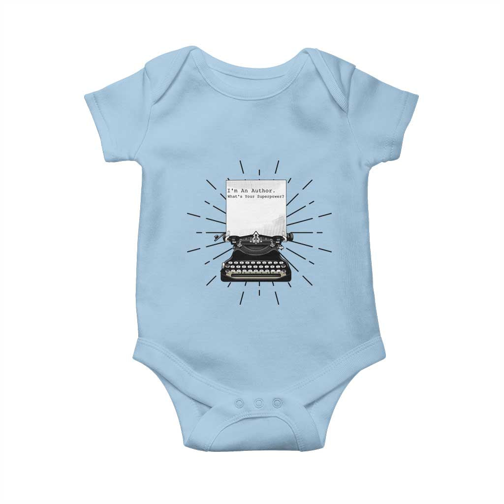 Funny Typewriter Baby Onesie I Am An Author What Is Your Superpower TS14 Light Blue Print Your Wear