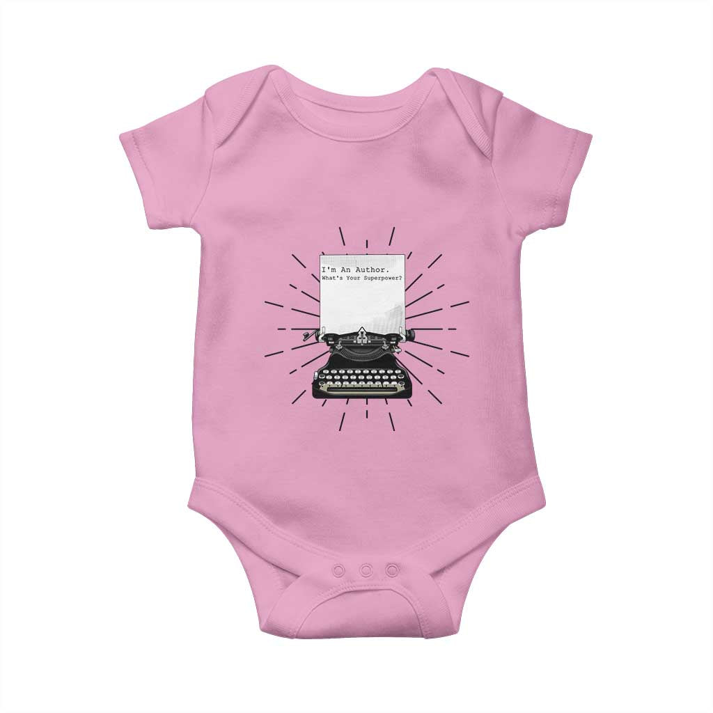 Funny Typewriter Baby Onesie I Am An Author What Is Your Superpower TS14 Light Pink Print Your Wear