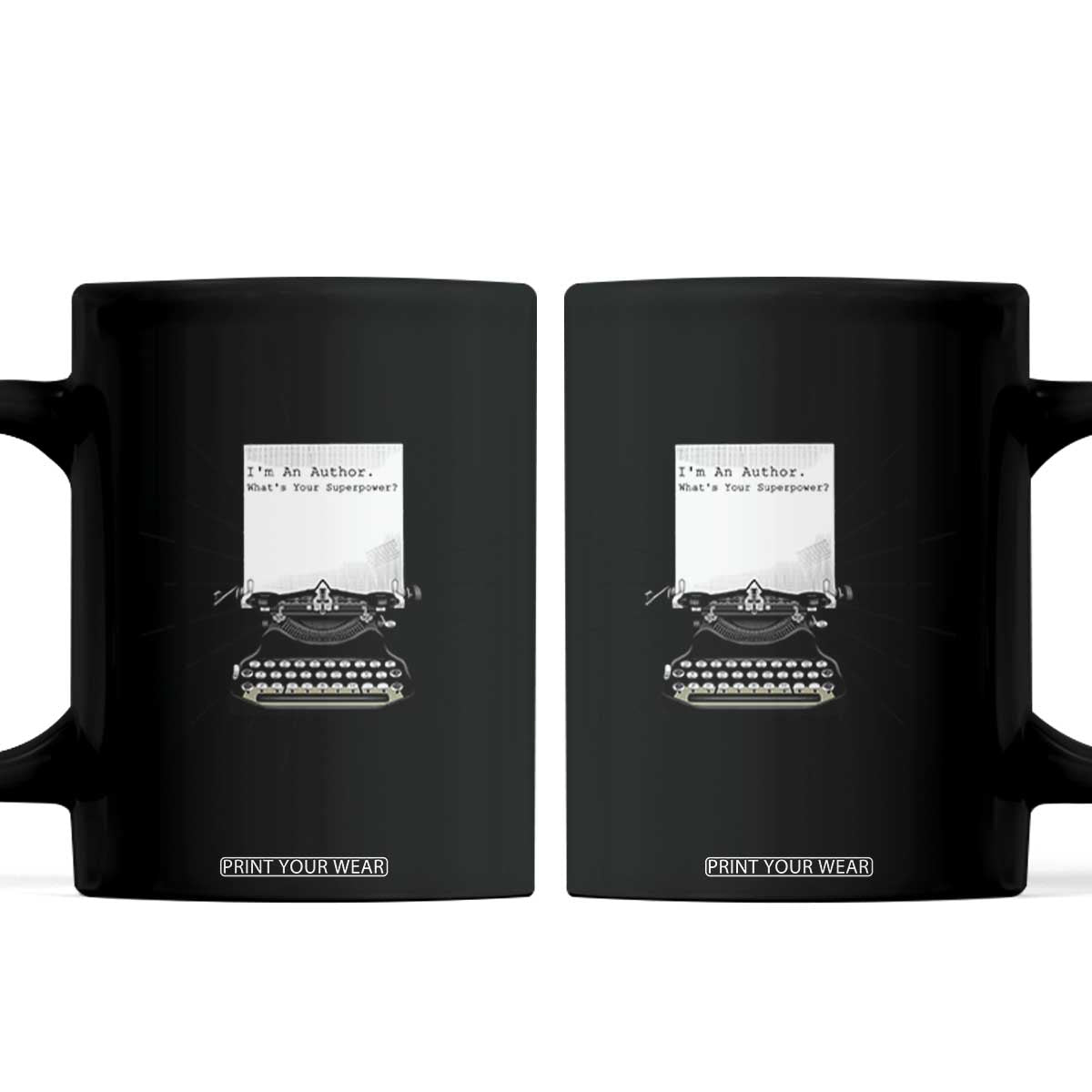Funny Typewriter Coffee Mug I Am An Author What Is Your Superpower TS14 White Print Your Wear