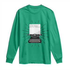 Funny Typewriter Long Sleeve Shirt I Am An Author What Is Your Superpower TS14 Irish Green Print Your Wear