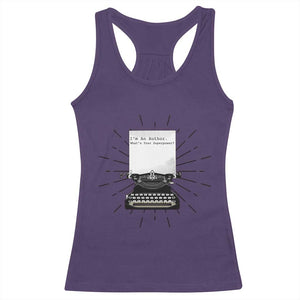 Funny Typewriter Racerback Tank Top I Am An Author What Is Your Superpower TS14 Purple Print Your Wear