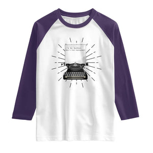 Funny Typewriter Raglan Shirt I Am An Author What Is Your Superpower TS14 White Purple Print Your Wear