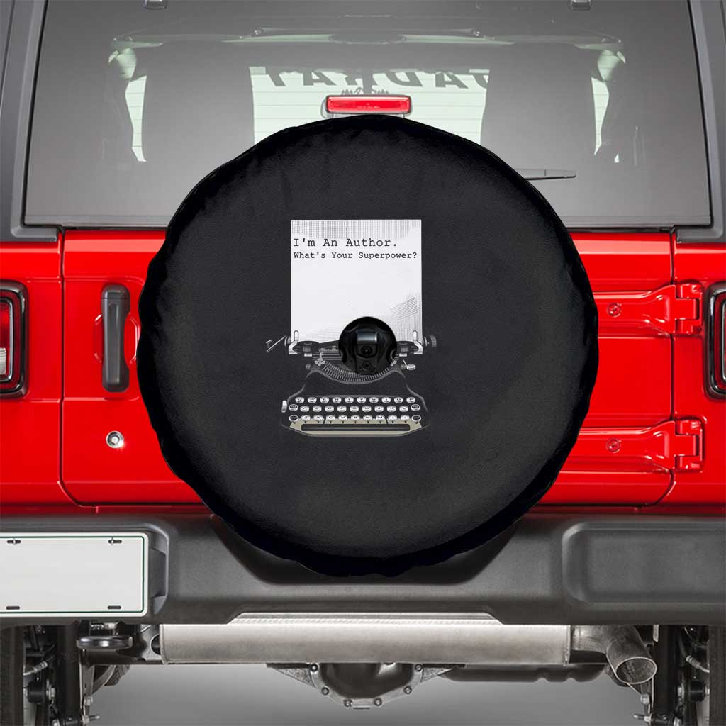 Funny Typewriter Spare Tire Cover I Am An Author What Is Your Superpower TS14 Black Print Your Wear