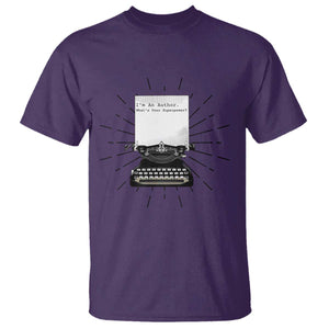 Funny Typewriter T Shirt I Am An Author What Is Your Superpower TS14 Purple Print Your Wear
