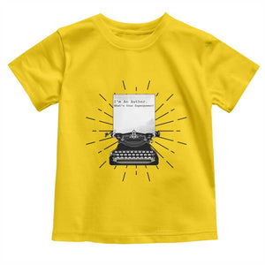 Funny Typewriter Toddler T Shirt I Am An Author What Is Your Superpower TS14 Daisy Print Your Wear