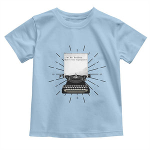 Funny Typewriter Toddler T Shirt I Am An Author What Is Your Superpower TS14 Light Blue Print Your Wear