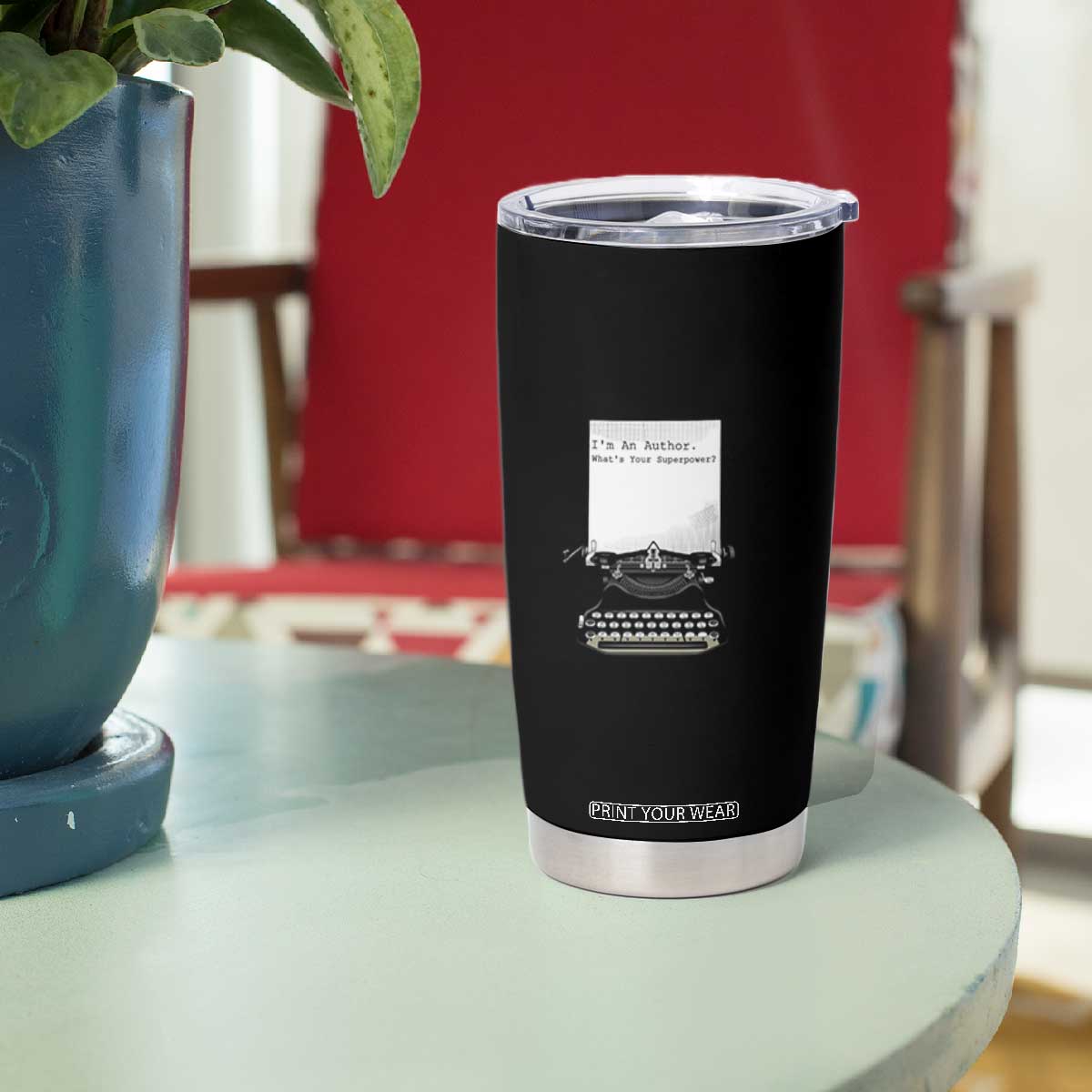 Funny Typewriter Tumbler Cup I Am An Author What Is Your Superpower TS14 Print Your Wear