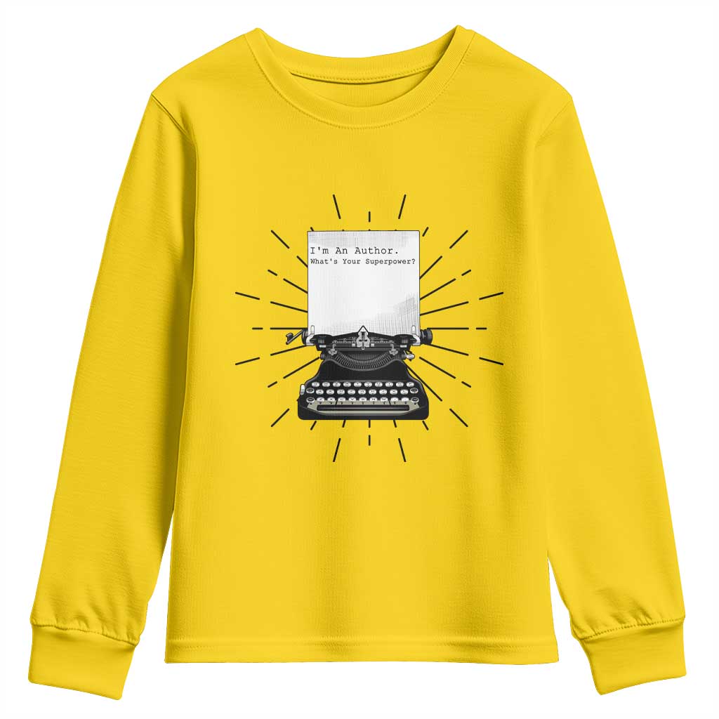Funny Typewriter Youth Sweatshirt I Am An Author What Is Your Superpower TS14 Daisy Print Your Wear